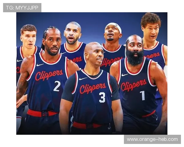 洛杉矶快船全力冲击总冠军新赛季核心阵容与战术体系全面升级